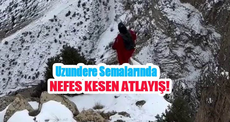 Uzundere semalarında nefes kesen atlayış…