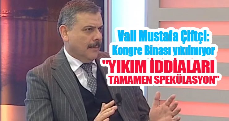 Kongre binası yıkılmıyor, güçlendiriliyor…