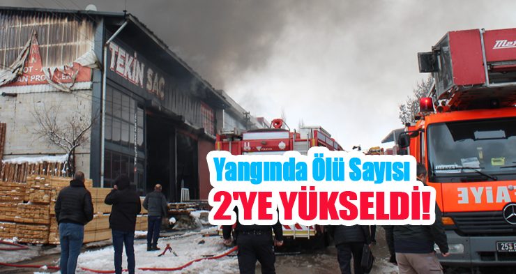 Yangında ölü sayısı 2’ye yükseldi!