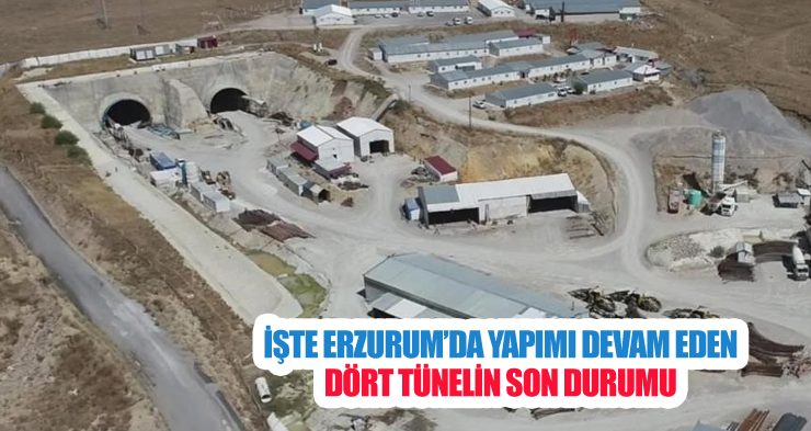 İşte Erzurum’da yapımı devam eden dört tünelin son durumu