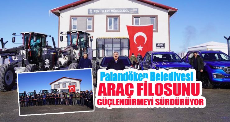 Palandöken Belediyesi araç filosunu güçlendirmeyi sürdürüyor!