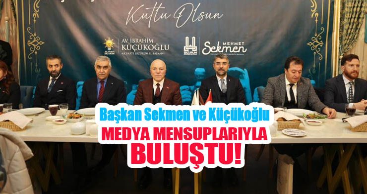 Başkan Sekmen ve Küçükoğlu medya mensuplarıyla buluştu…