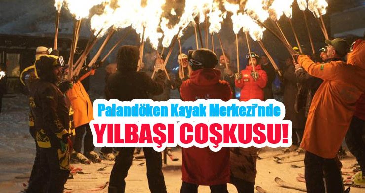 Palandöken Kayak Merkezi’nde yılbaşı coşkusu!