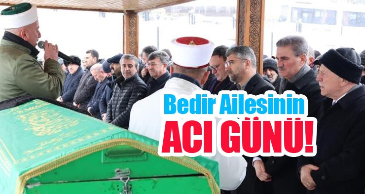 Bedir ailesinin acı günü!