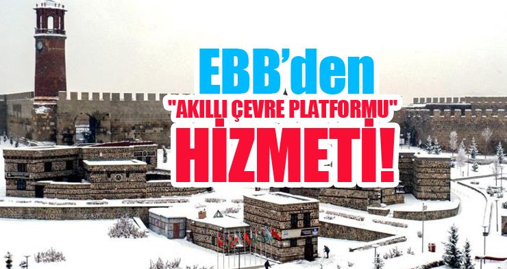 EBB’den “Akıllı Çevre Platformu” hizmeti..