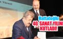 Hattatoğlu 40. sanat yılını kutladı…