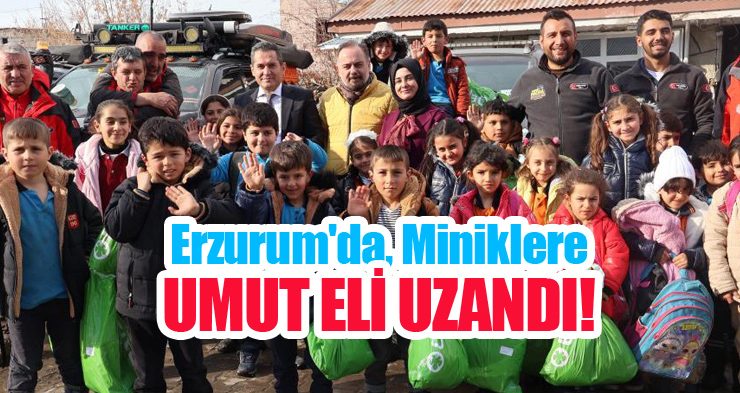 Erzurum’da miniklere umut eli uzandı…