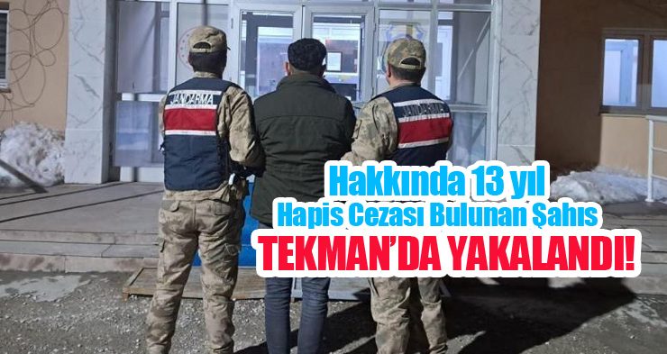 Hakkında 13 yıl hapis cezası bulunan şahıs Tekman’da yakalandı…