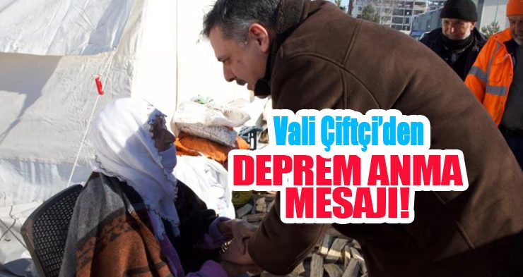 Vali Çiftçi’den deprem anma mesajı!