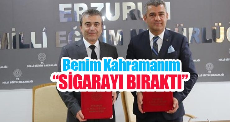 “Benim kahramanım sigarayı bıraktı”