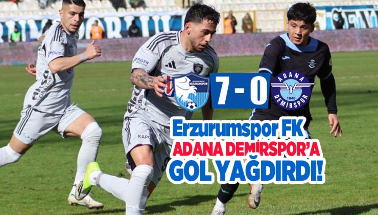 Erzurumspor FK sahasında Adana Demirspor’u 7-0 mağlup etti.