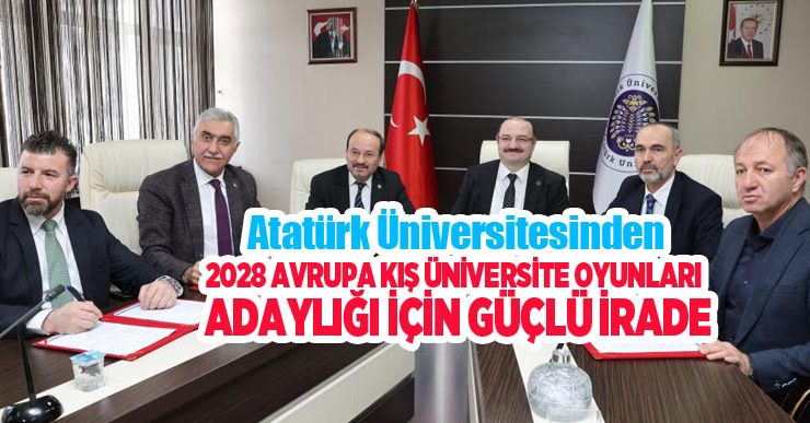 Atatürk Üniversitesinden 2028 Avrupa Kış Üniversite Oyunları adaylığı için güçlü irade..