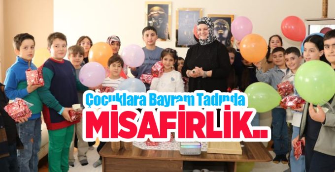 Çocuklara bayram tadında misafirlik…