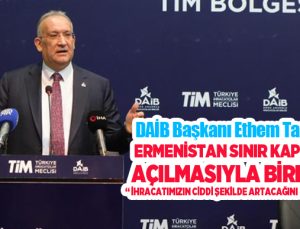 Doğudaki ihracatçılardan Ermeni sınır kapısı beklentisi…
