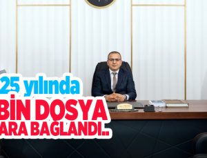 2025 yılında 34 bin dosya karara bağlandı..