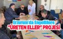 Erzurum’da engellilere “Üreten Eller” projesi…