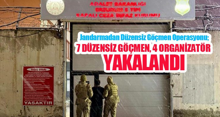 Jandarmadan düzensiz göçmen operasyonu; 7 düzensiz göçmen, 4 organizatör yakalandı..