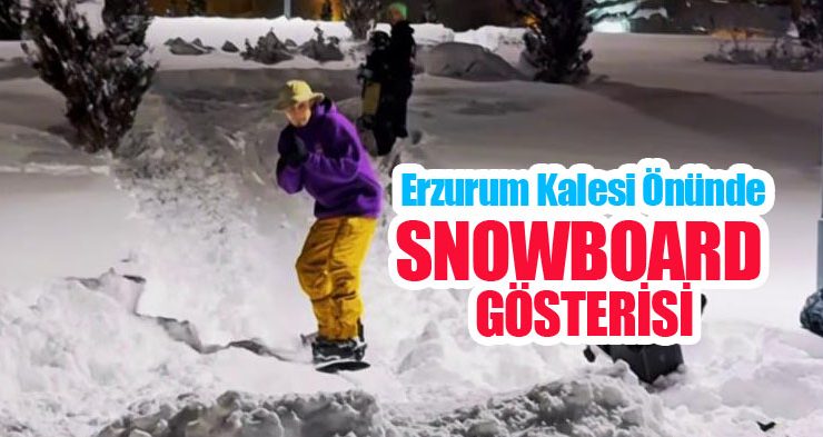 Erzurum kalesi önünde snowboard gösterisi