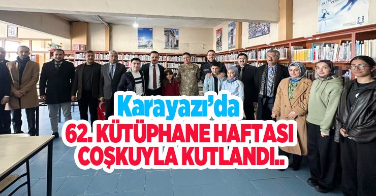 Karayazı’da 62. Kütüphane Haftası coşkuyla kutlandı…