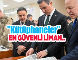 “Kütüphaneler en güvenli liman”
