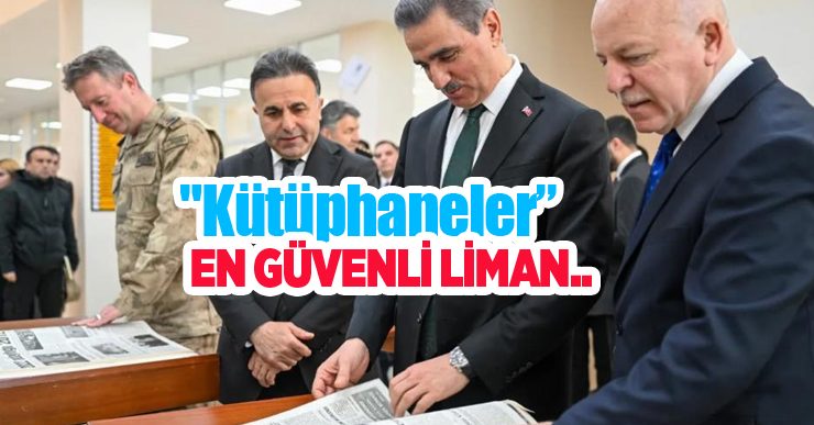 “Kütüphaneler en güvenli liman”