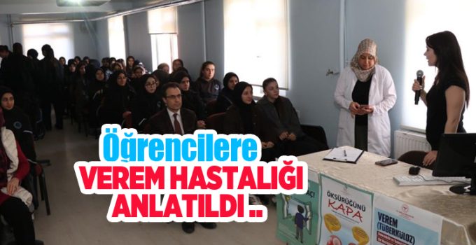 Öğrencilere verem hastalığı anlatıldı…