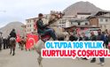 Oltu’da 108 yıllık kurtuluş coşkusu…