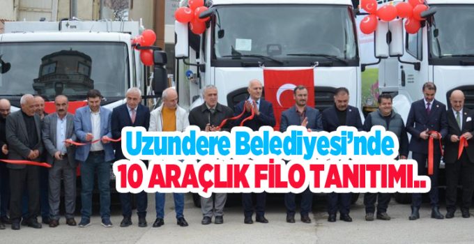 Uzundere Belediyesi’nde 10 Araçlık Filo Tanıtımı..