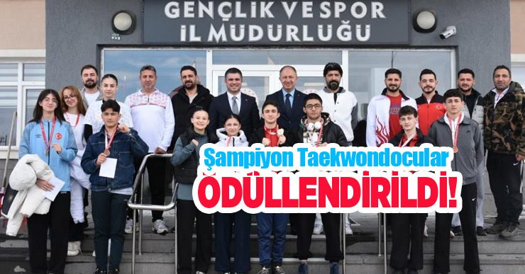 Şampiyon taekwondocular ödüllendirildi…