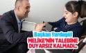 Başkan Yurdagül, Melike’nin talebine duyarsız kalmadı…