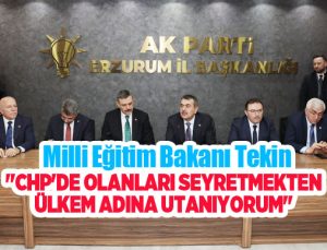 Milli Eğitim Bakanı Tekin: “CHP’de olanları seyretmekten ülkem adına utanıyorum”