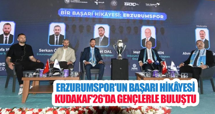 Erzurumspor’un başarı hikâyesi KUDAKAF’26’da gençlerle buluştu