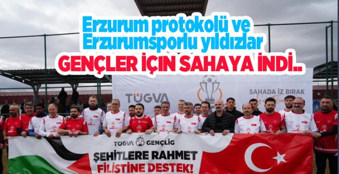 Erzurum protokolü ve Erzurumsporlu yıldızlar gençler için sahaya indi..