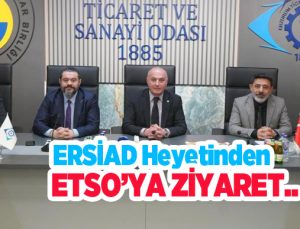 ERSİAD heyetinden ETSO’ya ziyaret: Erzurum’un stratejik önemi masaya yatırıldı..