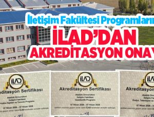 İletişim fakültesi programlarına İLAD’dan akreditasyon onayı…