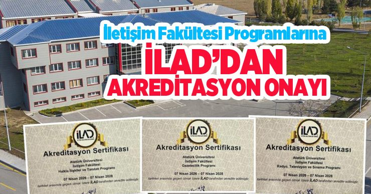 İletişim fakültesi programlarına İLAD’dan akreditasyon onayı…