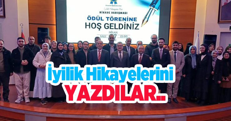 İyilik hikayelerini yazdılar..
