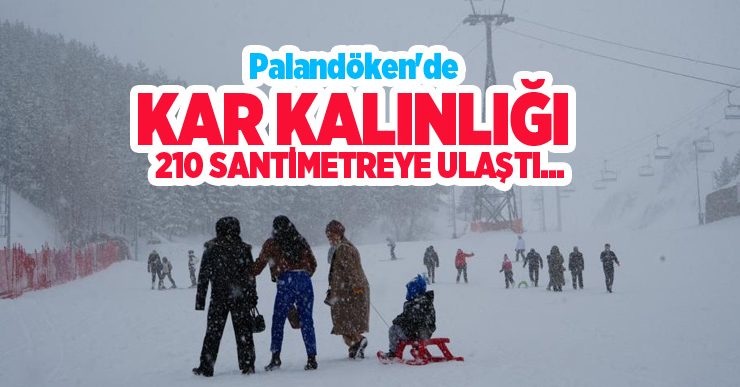 Palandöken’de kar kalınlığı 210 santimetreye ulaştı…