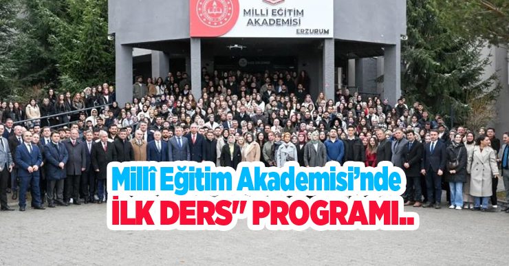 Millî Eğitim Akademisi’nde “İlk ders” programı..