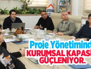 Proje yönetiminde kurumsal kapasite güçleniyor..