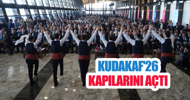 KUDAKAF’26 kapılarını açtı