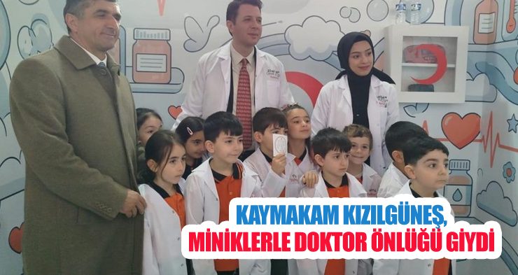 Kaymakam Kızılgüneş, miniklerle doktor önlüğü giydi