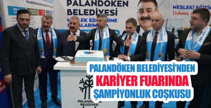 Palandöken Belediyesi’nden kariyer fuarında şampiyonluk coşkusu