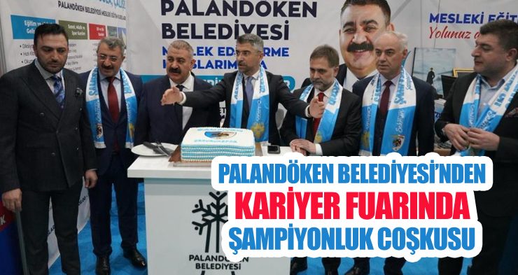 Palandöken Belediyesi’nden kariyer fuarında şampiyonluk coşkusu