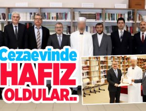 Cezaevinde hafız oldular…