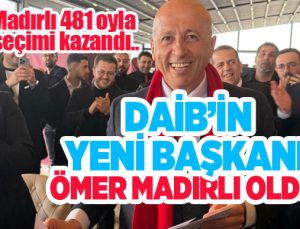 Doğu Anadolu İhracatçılar Birliği(DAİB)’in yeni başkanı Ömer Madırlı oldu.