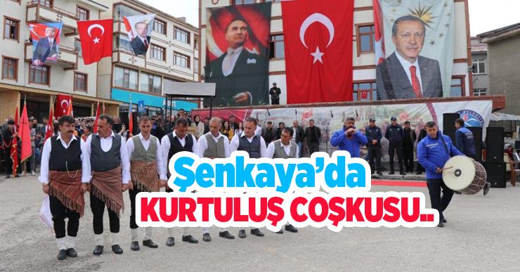 Şenkaya’da kurtuluş coşkusu..