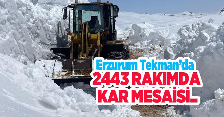 2443 rakımda kar mesaisi…