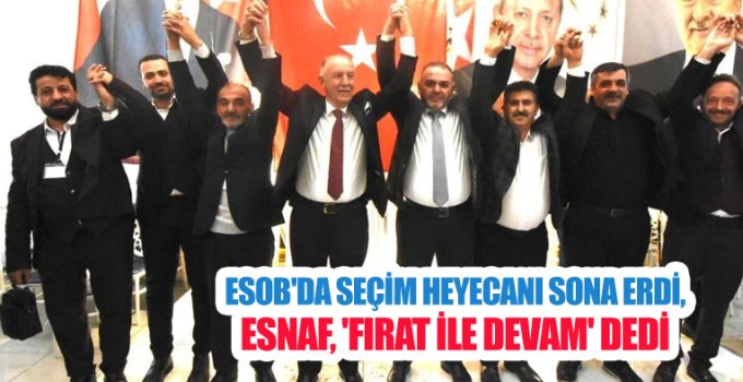 ESOB’da seçim heyecanı sona erdi, Esnaf, ‘Fırat ile devam’ dedi