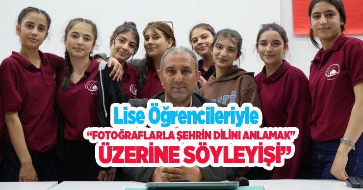 Lise öğrencileriyle “Fotoğraflarla şehrin dilini anlamak” üzerine söyleyişi…